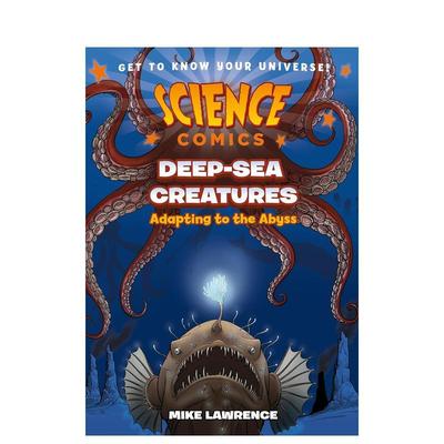 【现货】深海生物：适应深渊之旅 【Science Comics】Deep-Sea Creatures: Adapting to the Abyss 原版英文儿童漫画 进口图书