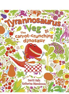 【预售】【霸王龙爱蔬菜】关于一只爱吃胡萝卜的恐龙的故事 【Tyrannosaurus Veg】 原版英文儿童绘本图书(预计26年1月出版)