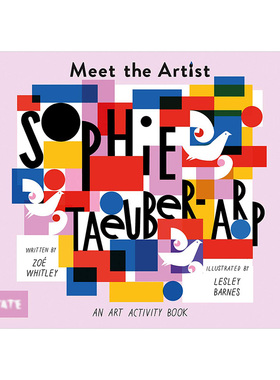 【现货】遇见艺术家：索菲·托伊伯·阿普Meet the Artist: Sophie Taeuber-Arp 少儿艺术启蒙培养互动绘本 英文版 4-7岁儿童