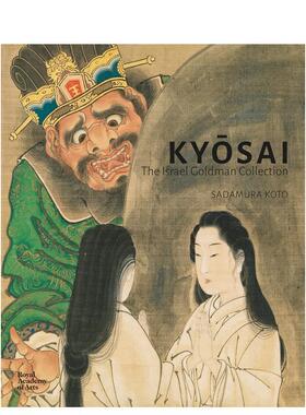 【现货】Kyosai：戈德曼作品集 Kyosai: The Israel Goldman Collection 原版英文艺术画册画集图书