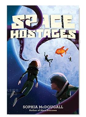 【现货】空间名人质 Space Hostages英文儿童绘本原版图书进口书籍McDougall, Sophia