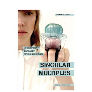 【现货】当代珠宝设计数字化演变 Singular Multiples: Contemporary Jewellery Beyond the Digital 原版英文珠宝首饰进口图书