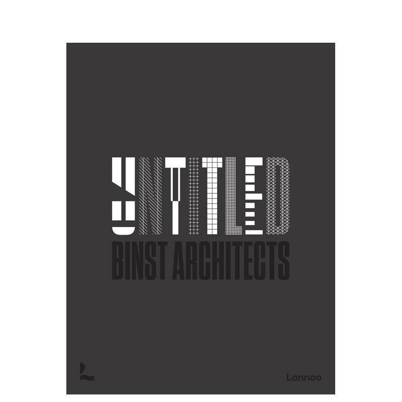 【现货】无题 - 比利时Binst建筑事务所 Untitled - Binst architects 原版英文建筑设计图书