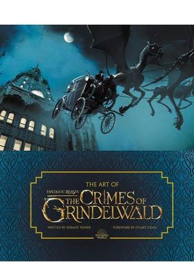 【现货】神奇动物的艺术:格林德沃的罪行 The Art of Fantastic Beasts: The Crimes of Grindelwald 原版英文青少年读物图书