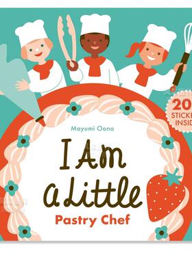 【现货】小小糕点师(附带100张贴纸) 【Little Professionals】I Am a Little Pastry Chef 英文原版进口图书外版书籍