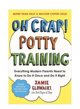 【预售】哦 糟糕！婴儿如厕训练：初为人父母的实用小书 Oh Crap! Potty Training 原版英文生活综合图书