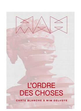 【预售】事物的秩序：维姆-德尔沃伊的白皮书 L’Ordre Des Choses Carte Blanche A Wim Delvoye 原版英文艺术画册画集图书