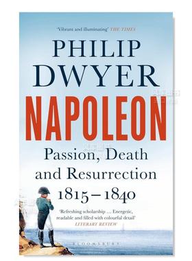 【预售】拿破仑: 激情、死亡与复活 1815-1840 Napoleon: Passion, Death and Resurrection 1815–1840英文传记原版图书外版进口