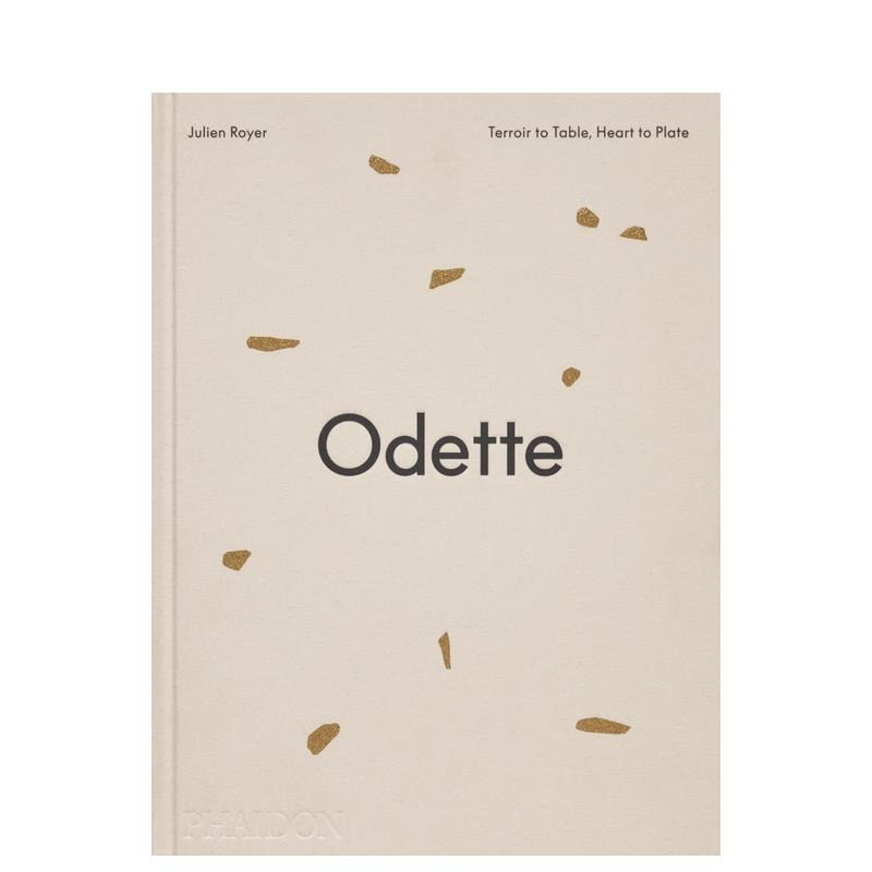【预售】Odette法式餐厅：从风土到餐桌，从匠心到餐盘Odette: Terroir to Table， Heart to Plate 原版英文生活类 米其林三星