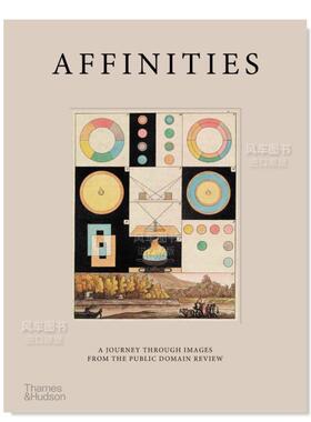 【预售】亲和力：The Public Domain Review艺设素材网站视觉之旅 Affinities 英文原版进口图书书籍艺术
