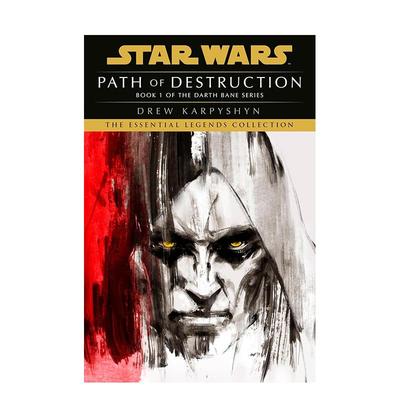 【现货】毁灭之路 星球大战：达斯·贝恩三部曲 - 传奇 Path of Destruction Star Wars 原版英文文学小说