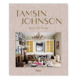 【预售】Tamsin Johnson: Spaces for Living，室内设计师Tamsin Johnso：居住空间英文设计师 工作室 原版图书外版进口书籍