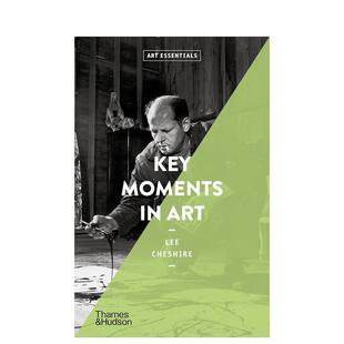Art Essentials 原版 预售 英文艺术画册画集图书 关键艺术时刻 Moments Key