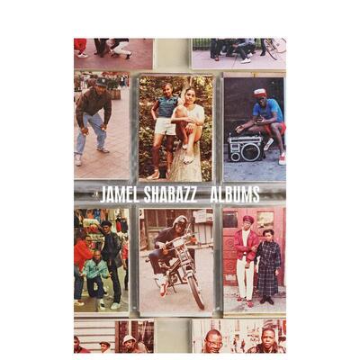 【预售】贾梅尔-沙巴兹 Jamel Shabazz: Albums 原版英文摄影作品集图书