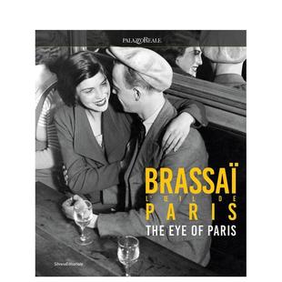 【预售】布拉塞:巴黎之眼 Brassa?: The Eye of Paris 原版英文摄影作品集图书