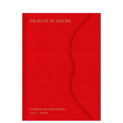 【预售】 欲望之物:1924至今超现实主义与设计 Objects of Desire:Surrealism and Design 1924-Today 原版英文产品设计