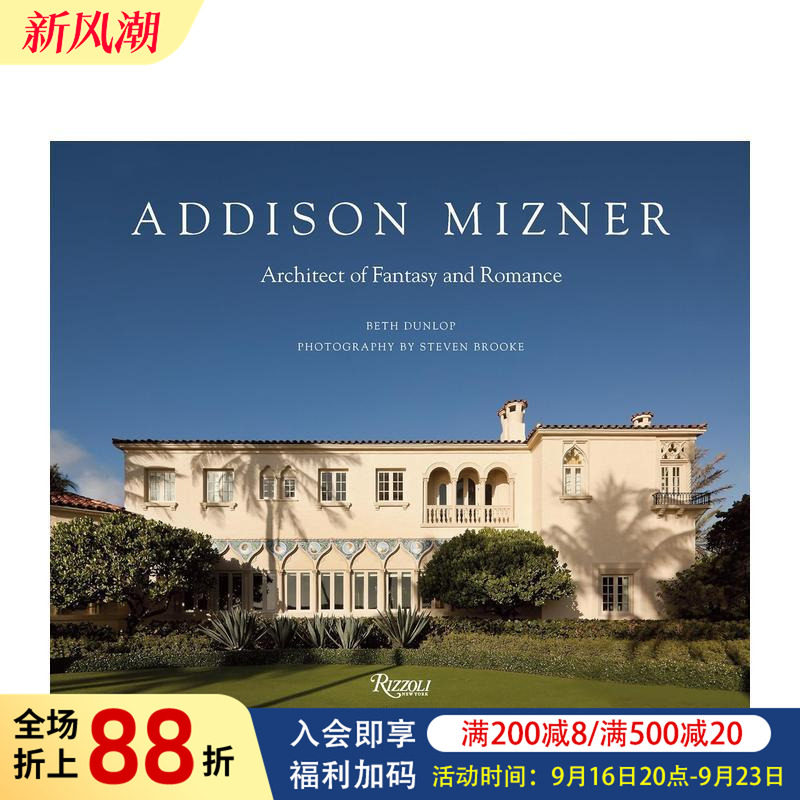【预售】艾迪生·米斯纳:幻想与浪漫的建筑师 Addison Mizner: Architect of Fantasy and Romance 原版英文建筑设计图书