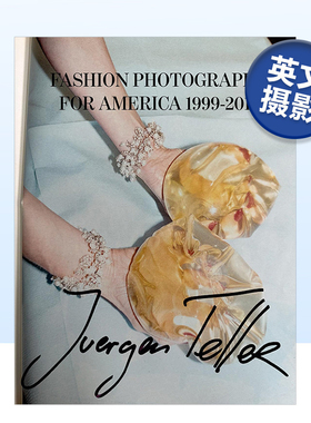 【预售】尤尔根·泰勒 美国时尚摄影:1999-2016 Juergen Teller: Fashion Photography for America: 1999-2016 英文摄影集摄影师