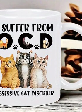 趣味猫迷陶瓷杯“我患有O.C.D.强迫性爱猫症”猫奴完美礼物马克杯