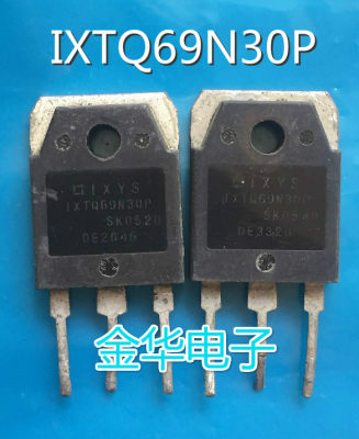 IXTQ69N30P    进口原装拆机件 质量包好