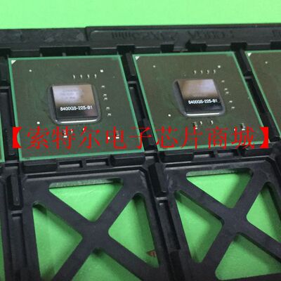 8400GS-225-B1 电脑主板显卡声卡南北桥芯片 全新原装现货可直拍