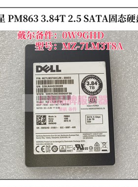 Dell/戴尔3.84TB 0W9GHD 9Y3HD FYP5F PM863A SATA固态硬盘SSD2.5