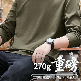 270G重磅纯棉长袖t恤男2025春夏打底衫宽松内搭全棉厚实军绿上衣