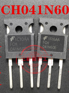 全新进口FCH041N60E F 600V 77A TO-247 电源大功率芯片场效应管