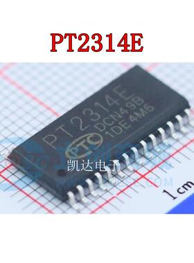 PT2314E PT2314 贴片SOP28封装 四通道输入数字音频处理器 全新IC
