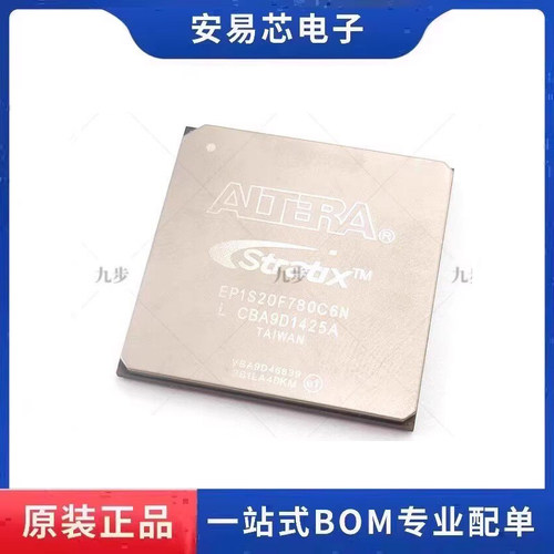 EP1S20F780C6N  EP1S20F780 BGA FPGA-现场可编程门阵列 全新原装