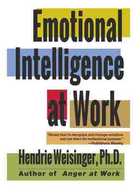 Emotional Intelligence At Work: The Untapped Edge Of Success