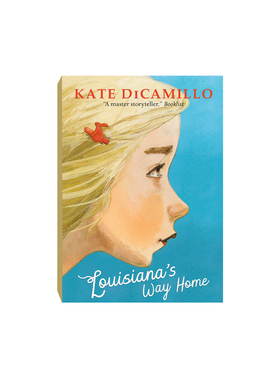 Louisiana'S Way Home 路易斯安那的回家路 英文原版小说 纽伯瑞奖作家Kate DiCamillo著 青少年励志成长故事小说推荐阅读故事正版