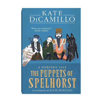 The Puppets Of Spelhorst 斯佩尔霍斯特的木偶 英文原版小说 纽伯瑞金奖作家Kate DiCamillo著 青少年英语探险故事小说正版