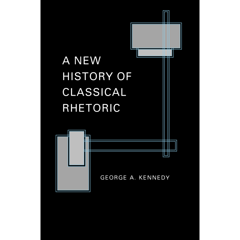 A New History of Classical Rhetoric古典修辞学的新历史 博库网