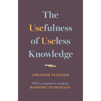 The Usefulness of Useless Knowledge 博库网