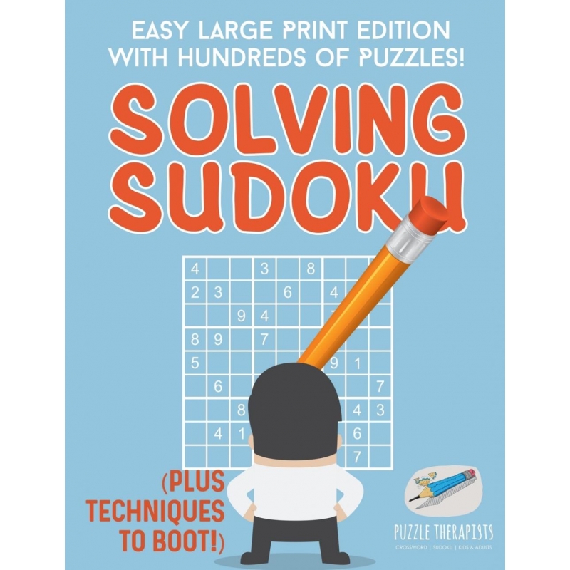Solving Sudoku | Easy Large Print Edition with Hundreds of P