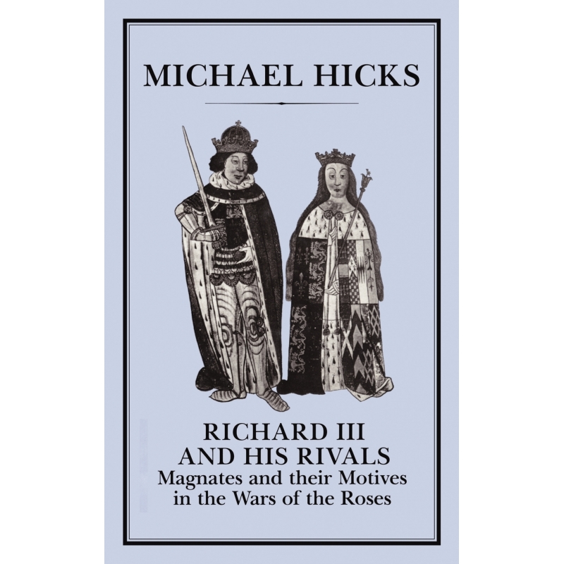 Richard III and His Rivals 博库网
