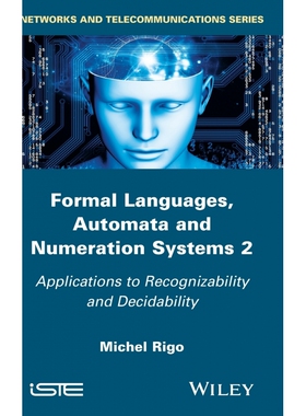 Formal Languages, Automata and Numeration Systems, Volume 2