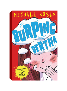 Burping Bertha 打嗝的伯莎 儿童英文原版绘本读物趣味图画故事书3-6岁启蒙绘本睡前故事幼儿英语启蒙 nice爷爷系Michael Rosen著