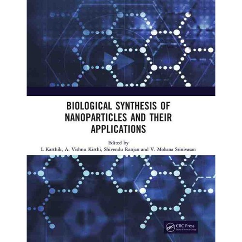 Biological Synthesis of Nanoparticles and Their Applications