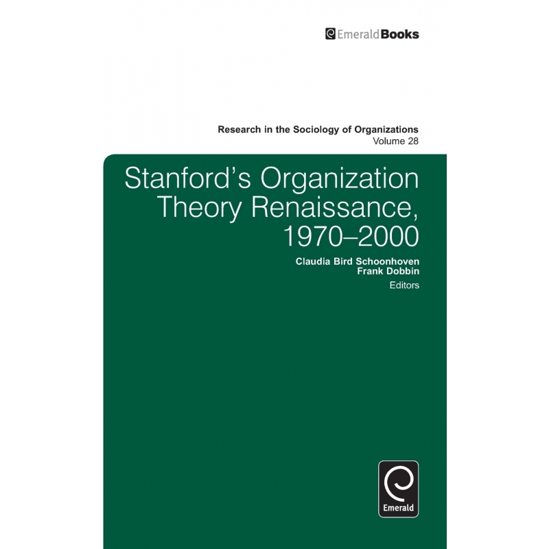 Stanford's Organization Theory Renaissance, 1970-2000 博库网