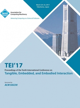TEI 17 Eleventh International Conference on Tangible, Embedd