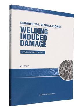 NUMERICAL SIMULATIONS: WELDING INDUCED DAMAGE STAINLESS STEEL 15-5PH 博库网