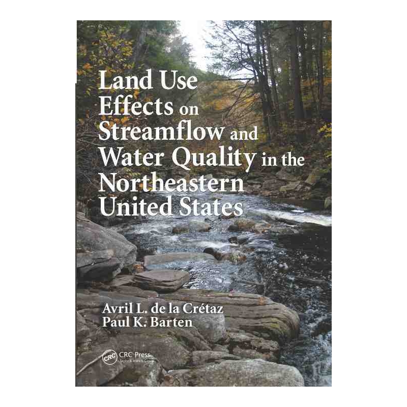 Land Use Effects on Streamflow and Water Quality in the Nort