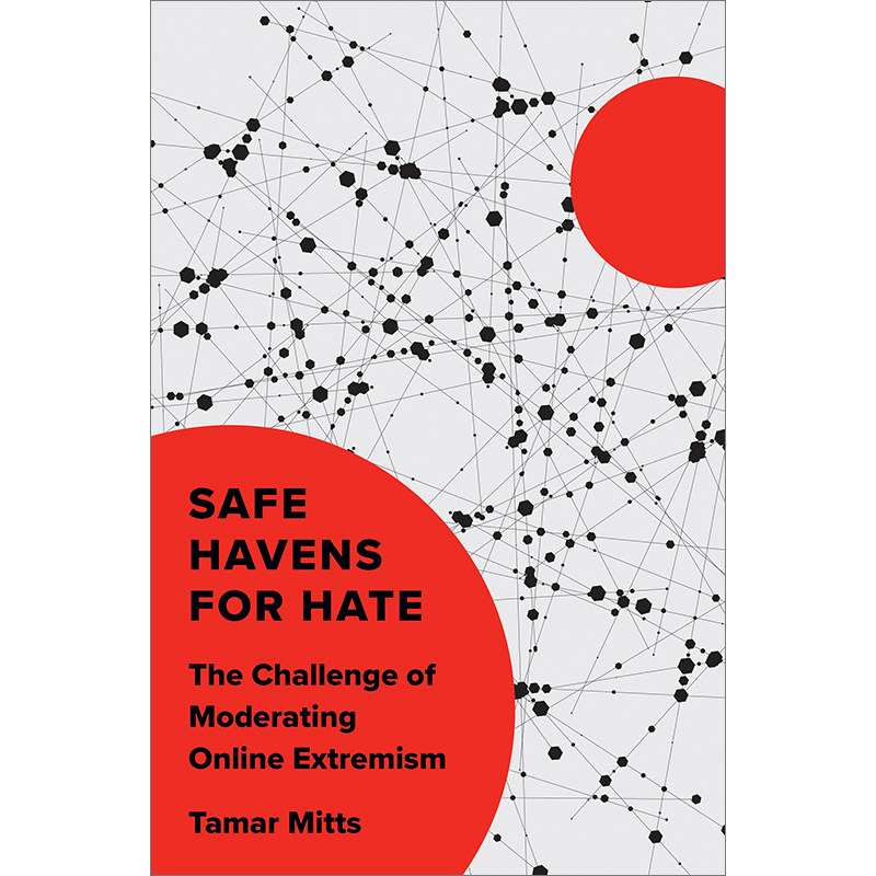 Safe Havens for HateThe Challenge of Moderating Online Extre