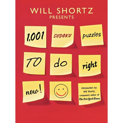 Will Shortz Presents 1,001 Sudoku Puzzles to Do Right Now