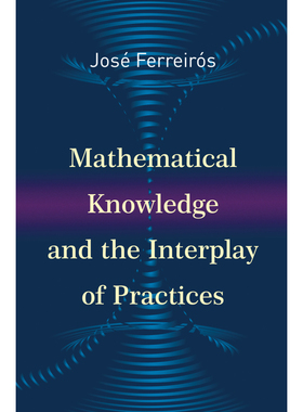Mathematical Knowledge and the Interplay of Practices 博库网