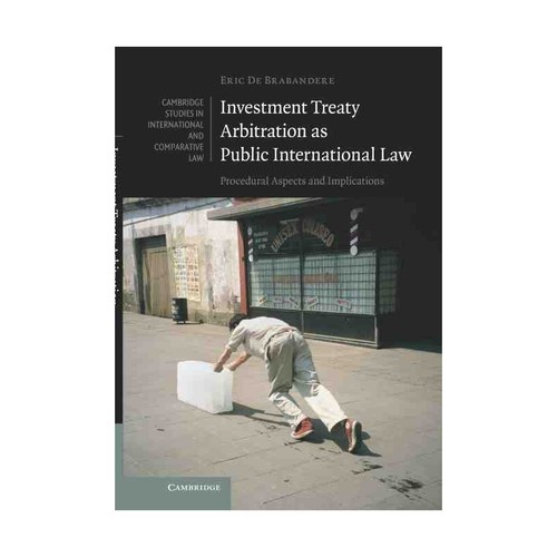Investment Treaty Arbitration as Public International Law