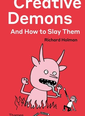 【现货】英文原版 Creative Demons And How To Slay Them创意恶魔以如何消灭它们 T&H 趣味创意克服障碍指南情绪压力心理励志书籍