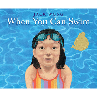 When 当你会游泳 一个充满敬意 庆祝活动插画绘本儿童书籍 预售 英文原版 Can Jack 时候 You Scholastic Wong Swim